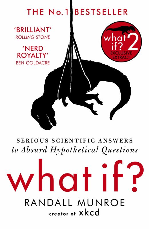 What If: Serious Scientific Answers to Absurd Hypothetical Questions